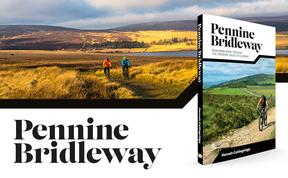 Pennine Bridleway book by Hannah Collingridge, published by Vertebrate Publishing