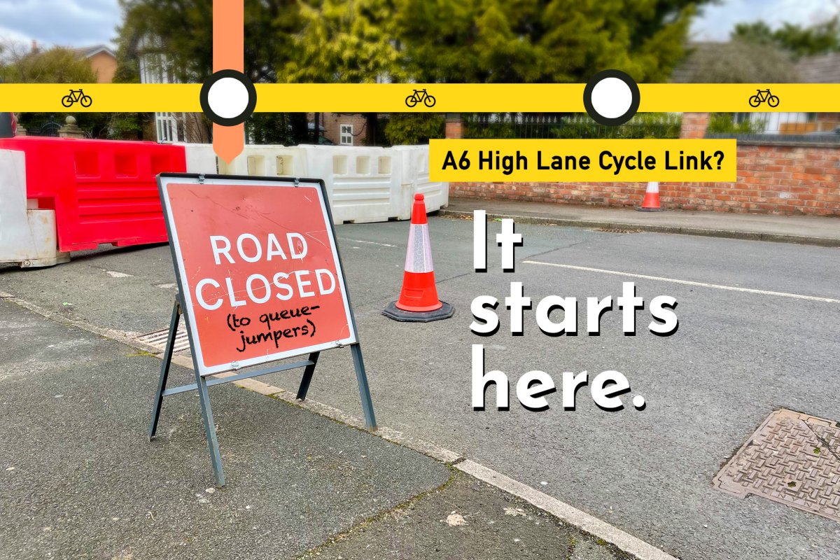 A6 High Lane Cycle Link? It starts here. Road closure sign.